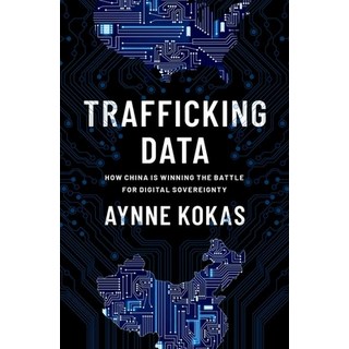 (英文圖書) Trafficking Data: How China Is Winning the Battle for Digital Sovereignty 精裝版, Oxford University Press, USA, 英文