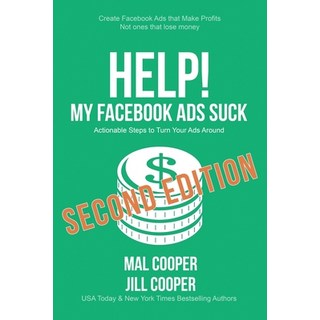 Help! My Facebook Ads Suck - Second Edition 平裝版, Wooden Pen Press, 英文