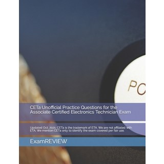 (英文圖書) CETa Unofficial Practice Questions for the Associate Certified Electronics Technician Exam 平裝版, Independently Published, 英文