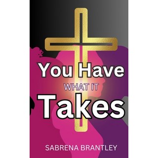 (英文圖書) You Have What It Takes 平裝版, Independently Published, 英文