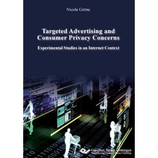 (英文圖書) Targeted Advertising and Consumer Privacy Concerns. Experimental Studies in an... 平裝版, Cuvillier, 英文