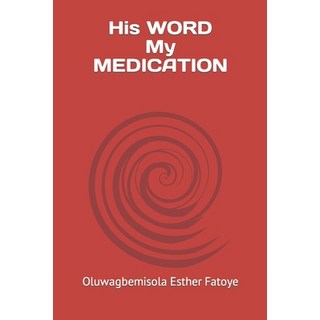 (英文圖書) His WORD My MEDICATION 平裝版, Independently Published, 英文