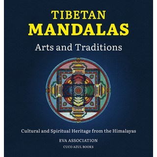 (英文圖書) Tibetan Mandalas Arts and Traditions: Cultural and Spiritual Heritage from the Himalayas 精裝版, Cuco Azul Association, 英文