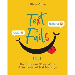 Text Fails: The Hilarious World of the Autocorrected Text Message. The Best Collection of Funniest T... 平裝版, Andrea Busi, 英文