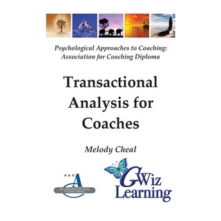 (英文圖書) Transactional Analysis for Coaches 平裝版, Gwiz Publishing, 英文