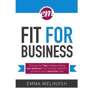 (英文圖書) Fit for Business - Discover the nine key mistakes costing your business time money & custome... 平裝版, Lulu.com, 英文