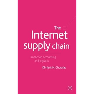 (英文圖書) The Internet Supply Chain: Impact on Accounting and Logistics 平裝版, Palgrave MacMillan, 英文