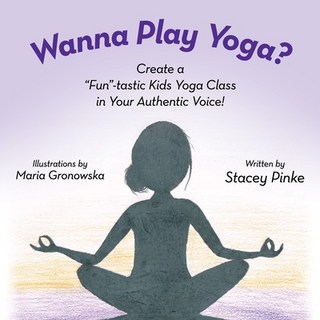 Wanna Play Yoga? 平裝版, Lulu Publishing Services, 英文
