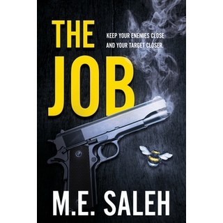 The Job: Keep your enemies close and your target closer. 平裝版, Melodious Enterprises, Inc., 英文