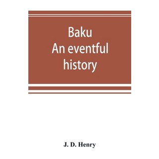 (英文圖書) Baku: an eventful history 平裝版, Alpha Edition, 英文