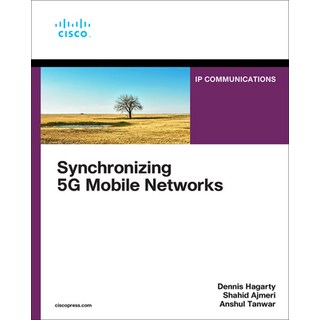 (英文圖書) Synchronizing 5g Mobile Networks 平裝版, Cisco Press, 英文