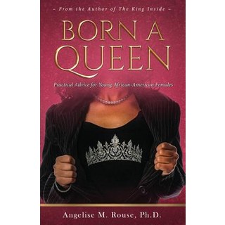 (英文圖書) Born a Queen: Practical Advice for Young African-American Females 平裝版, Especially 4 Me Publishing,..., 英文