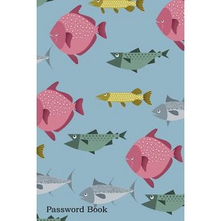 (英文圖書) Password Book: Include Alphabetical Index With River Sea Fishes Pike Tuna Flounder Salmon Pat... 平裝版, Independently Published, 英文