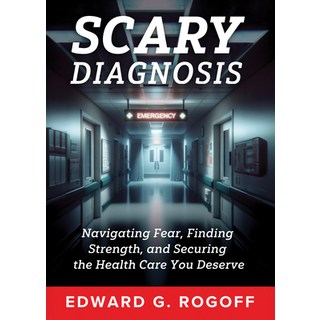 (英文圖書) Scary Diagnosis: What You Need to Know to Get the Best Health Care 精裝版, Prospecta Press, 英文