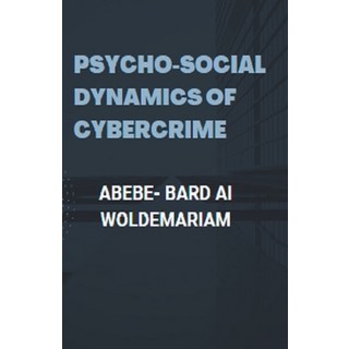 (英文圖書) Psycho-social Dynamics of Cybercrime 平裝版, Woldemariam, 英文