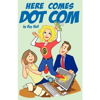 (英文圖書)Here Comes Dot Com 平裝版, Houston Hall Publishing, 英文