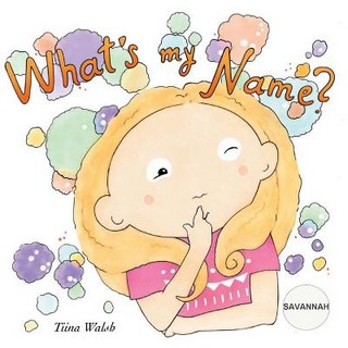 (英文圖書)What's my name? SAVANNAH 平裝版, Createspace Independent Pub..., 英文