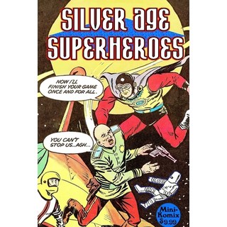 Silver Age Superheroes 平裝版, Lulu.com, 英文