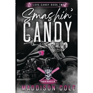(英文圖書) Smashin' Candy: Dark Comedy Why Choose MC Romance 平裝版, Dirty Talk Publishing Ltd, 英文