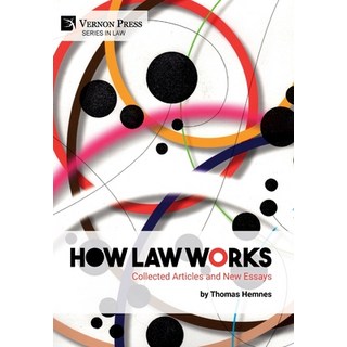 How Law Works: Collected Articles and New Essays 精裝版, Vernon Press, 英文