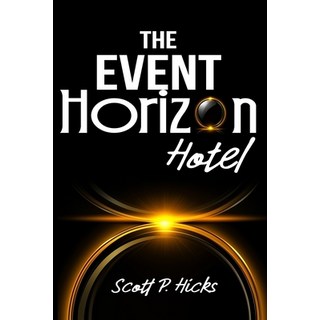 (英文圖書) The Event Horizon Hotel: A Thriller 平裝版, Independently Published, 英文