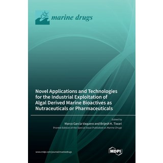 (英文圖書) Novel Applications and Technologies for the Industrial Exploitation of Algal Derived Marine B... 精裝版, Mdpi AG, 英文