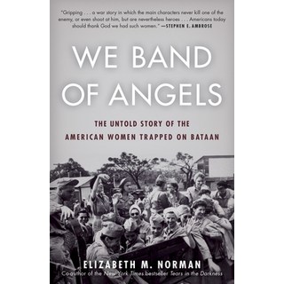 (英文圖書) We Band of Angels: The Untold Story of the American Women Trapped on Bataan 平裝版, Random House Trade, 英文
