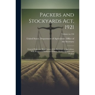 (英文圖書) Packers and Stockyards Act 1921: General Rules and Regulations of the Secretary of Agricultu... 平裝版, Legare Street Press, 英文