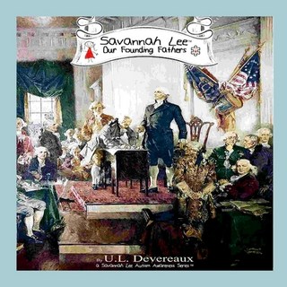 (英文圖書) Savannah Lee: Our Founding Fathers: Americana Series 平裝版, Lulu.com, 英文
