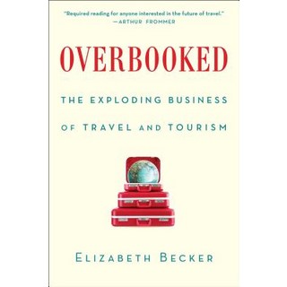 (英文圖書) Overbooked: The Exploding Business of Travel and Tourism 平裝版, Simon & Schuster, 英文