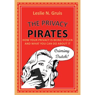(英文圖書) The Privacy Pirates: How Your Privacy Is Being Stolen and What You Can Do about It 精裝版, Academica Press, 英文