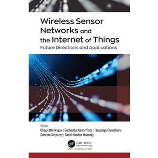 (英文圖書) Wireless Sensor Networks and the Internet of Things: Future Directions and Applications 平裝版, Apple Academic Press, 英文