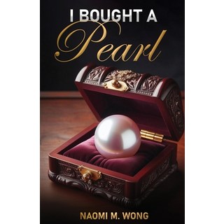 (英文圖書) I Bought a Pearl 平裝版, Naomi M. Wong, 英文