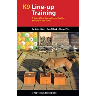 (英文圖書) K9 Line-Up Training: A Manual for Suspect Identification and Detection Work 平裝版, Dog Training Press, 英文