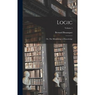 (英文圖書) Logic; or The Morphology of Knowledge; Volume 1 精裝版, Legare Street Press, 英文