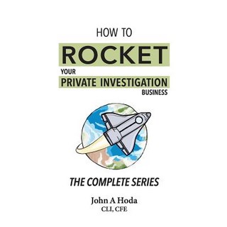 (英文圖書) How To Rocket Your Private Investigation Business: The Complete Series 平裝版, John A. Hoda, 英文