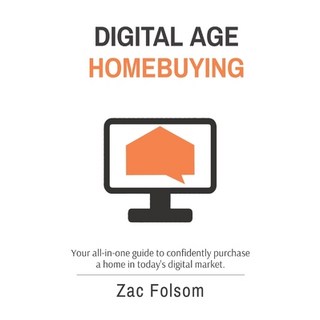 Digital Age Homebuying: Your all-in-one guide to confidently purchase a home in today's digital market. 平裝版, Indy Pub, 英文