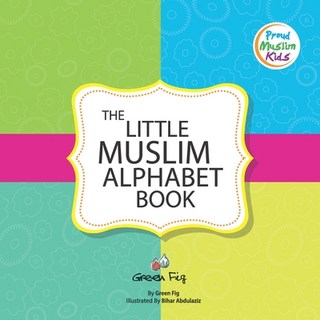 (英文圖書)The Little Muslim Alphabet Book 平裝版, Green Fig Books, 英文