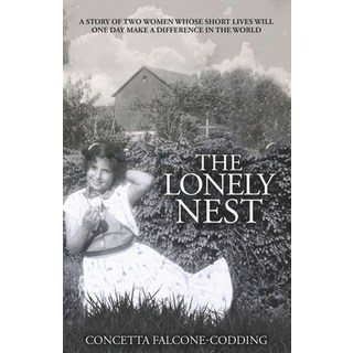 (英文圖書) The Lonely Nest: The Story of Two Women Whose Short Lives Will One Day Make a Difference in t... 平裝版, Shetucket River Press, 英文