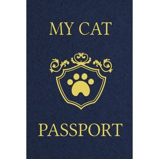 (英文圖書) My Cat Passport: Cats Log Book Cat Information Book Pet Health Records Keeper Gifts for Ca... 平裝版, Lulu.com, 英文