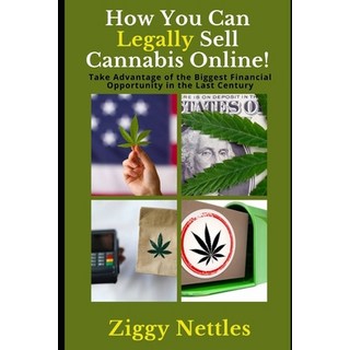 (英文圖書) How You Can Legally Sell Cannabis Online: Take Advantage of the Biggest Financial Opportunity... 平裝版, Independently Published, 英文