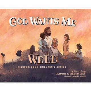 God Wants Me Well 精裝版, Kingdom Come Group LLC, 英文