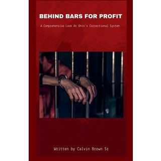 (英文圖書) Behind Bars for Profit 平裝版, Calvin Brown Sr., 英文