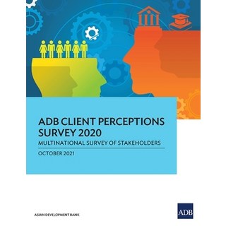 (英文圖書) ADB Client Perceptions Survey 2020: Multinational Survey of Stakeholders 平裝版, Asian Development Bank, 英文
