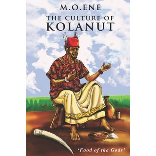 (英文圖書) The Culture of Kolanut 平裝版, Createspace Independent Pub..., 英文