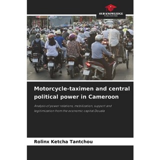 (英文圖書) Motorcycle-taximen and central political power in Cameroon 平裝版, Our Knowledge Publishing, 英文