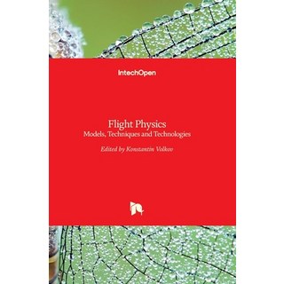 (英文圖書) Flight Physics: Models Techniques and Technologies 精裝版, Intechopen, 英文
