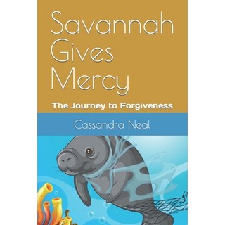 (英文圖書)Savannah Gives Mercy: The Journey to Forgiveness 平裝版, Independently Published, 英文