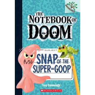 (英文圖書)Snap of the Super-Goop: A Branches Book (the Notebook of Doom #10): Volume 1 平裝版, Scholastic Inc., 英文