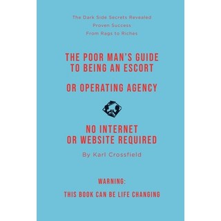(英文圖書) The Poor Man's Guide to Being an Escort or Operating an Escort Agency (non-sexual) 平裝版, Nielsen Book UK, 英文